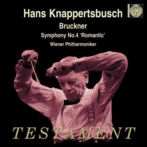 ubNi[ : ȑ4ԁw}eBbNx / nXENibp[cubVAEB[EtBn[j[ǌyc (Bruckner : Symphony No.4 / Hans Knappertsbusch, Wiener Philharmoniker) [CD] [Import] [Live] [{сEt]